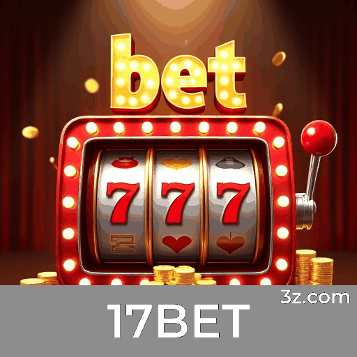 17BET app: Descubra Bônus Exclusivos e Vantagens Únicas